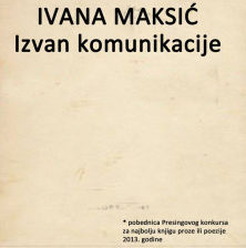 Ivana Maksić – Izvan komunikacije