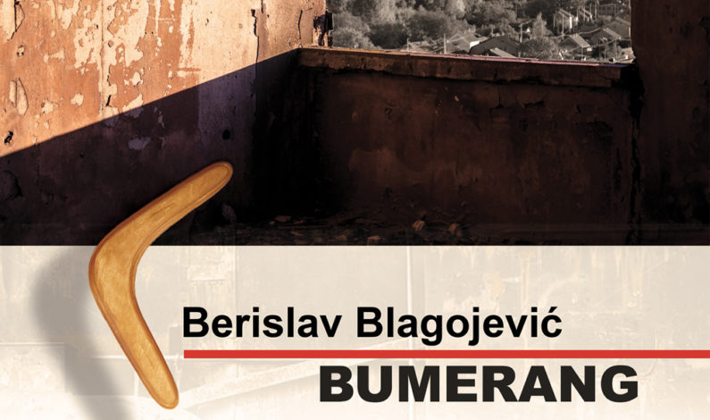 “Bumerang“ Berislava Blagojevića najbolja knjiga u Republici Srpskoj za 2016. godinu!