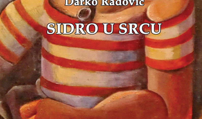 Darko Radović – Sidro u srcu