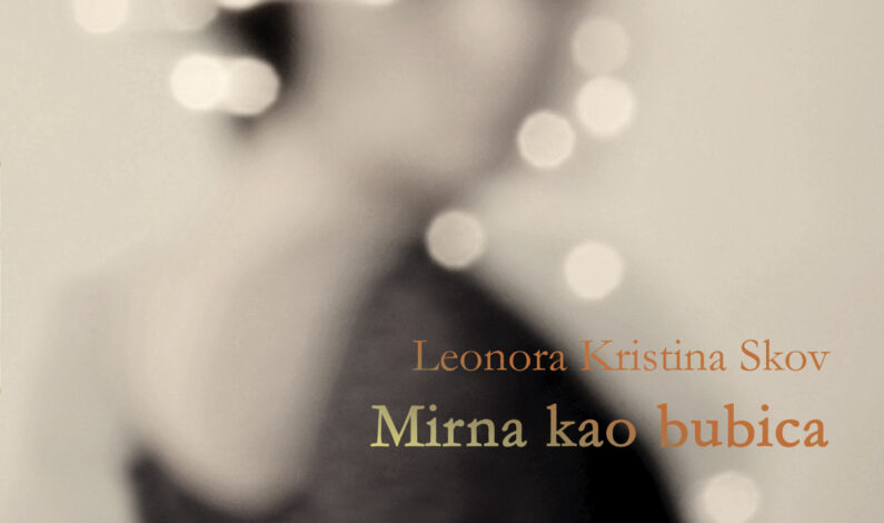 Leonora Kristina Skov – Mirna kao bubica