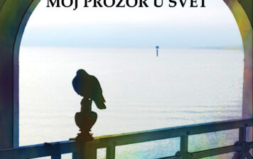 Dušanka Ilić – Moj prozor u svet