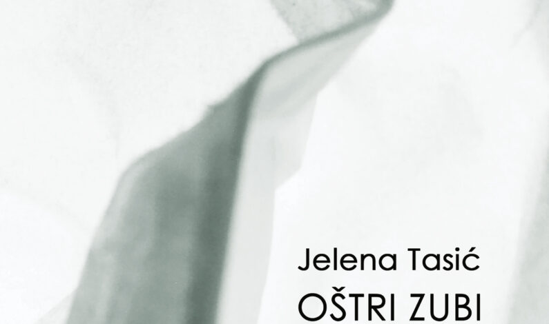 Jelena Tasić – Oštri zubi