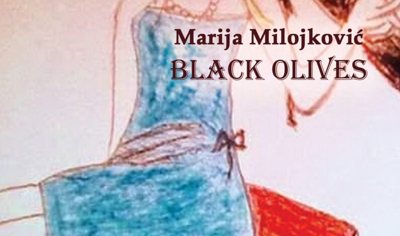 Marija Milojković – Black Olives