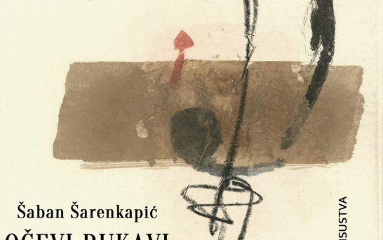 Šaban Šarenkapić – Očevi rukavi