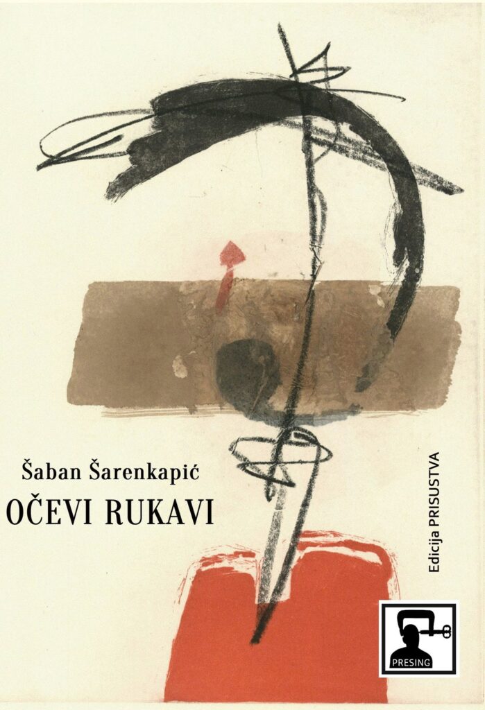 Korice: Šaban Šarenkapić – Očevi rukavi