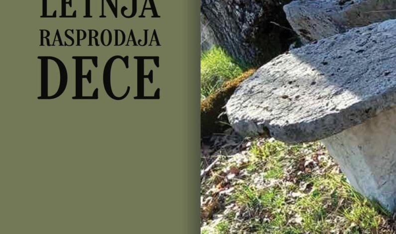 Slobodan Vojičić – Velika letnja rasprodaja dece Slobodan Vojičić – Velika letnja rasprodaja dece