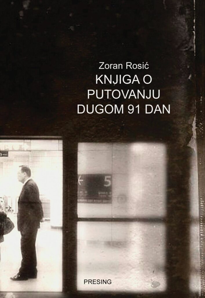 Korice: Zoran Rosić – Knjiga o putovanju dugom 91 dan